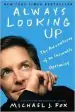 Audiobook Always Looking up: The Adventures of an Incurable Optimist author Michael J Fox