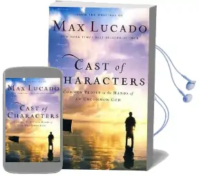 Cast of Characters: Common People in the Hands of an Uncommon god Audiobook download free by Max Lucado