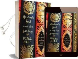 Howards end is on the Landing: A Year of Reading From Home Audiobook download free by Susan Hill