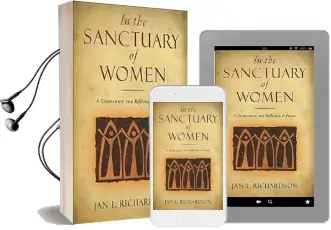 In the Sanctuary of Women: A Companion for Reflection and Prayer Audiobook download free by Jan L Richardson