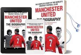 Manchester United: The Biography: The Complete Story of the World'S Greatest Football Club Audiobook download free by Jim White