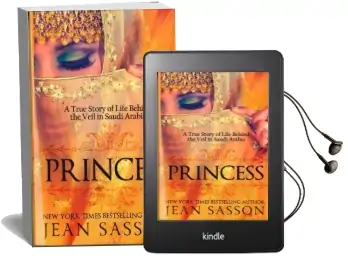 Princess: A True Story of Life Behind the Veil in Saudi Arab Audiobook download free by Jean Sasson