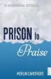 Audiobook Prison to Praise author Merlin R. Carothers