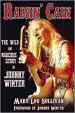 Audiobook Raisin' Cain: The Wild and Raucous Story of Johnny Winter author Mary Lou Sullivan