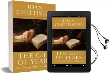 The Gift of Years: Growing Older Gracefully Audiobook download free by Joan Chittister
