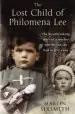 Audiobook The Lost Child of Philomena lee: A Mother, her Son, and a Fifty-Year Search author Martin Sixsmith