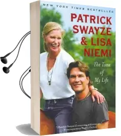 The Time of my Life Audiobook download free by Patrick Swayze