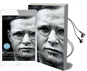 Bonhoeffer: A Biography Audiobook download free by Eric Metaxas