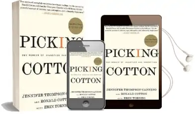 Picking Cotton: Our Memoir of Injustice and Redemption Audiobook download free by Jennifer Thompson Cannino