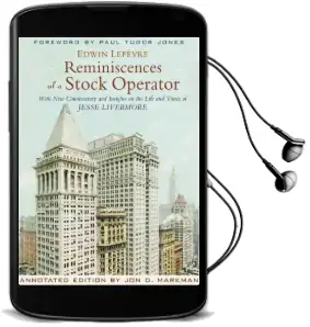 Reminiscences of a Stock Operator: With new Commentary and Insights on the Life and Times of Jesse Livermore Audiobook download free by Edwin Lefevre