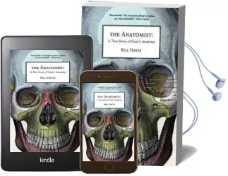 The Anatomist: A True Story of Gray'S Anatomy Audiobook download free by Bill Hayes