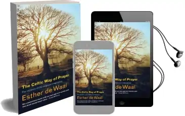 The Celtic way of Prayer: Recovering the Religious Imagination Audiobook download free by Esther De Waal