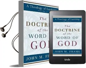 The Doctrine of the Word of god Audiobook download free by John M Frame