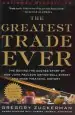 Audiobook The Greatest Trade Ever: The Behind-The-Scenes Story of how John Paulson Defied Wall Street and Made Financial History author Gregory Zuckerman