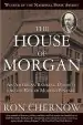 Audiobook The House of Morgan: An American Banking Dynasty and the Rise of Modern Finance author Ron Chernow