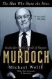 Audiobook The man who Owns the News: Inside the Secret World of Rupert Murdoch author Michael Wolff