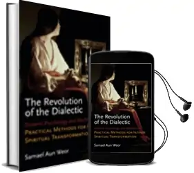 The Revolution of the Dialectic: Esoteric Psychology and Meditation Audiobook download free by Samael Aun Weor