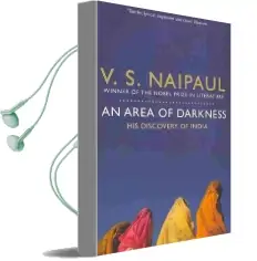 An Area of Darkness: His Discovery of India Audiobook download free by V. S. Naipaul