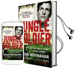 Jungle Soldier: A One-Man war Three Long Years no way out Audiobook download free by Brian Moynahan