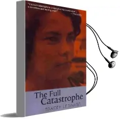 The Full Catastrophe Audiobook download free by Tracey Leonard