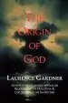 Audiobook The Origin of god author Laurence Gardner