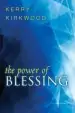 Audiobook Power of Blessing author Kerry Kirkwood