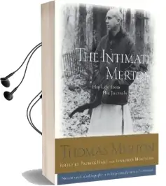 The Intimate Merton: His Life From his Journals Audiobook download free by Thomas Merton