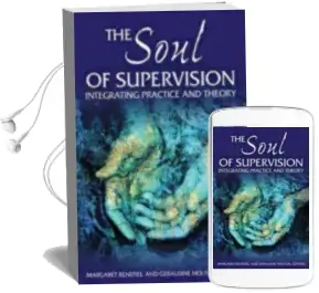The Soul of Supervision: Integrating Practice and Theory Audiobook download free by Margaret Benefiel