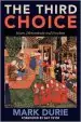 Audiobook The Third Choice: Islam, Dhimmitude and Freedom author Mark Durie