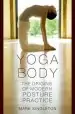 Audiobook Yoga Body: The Origins of Modern Posture Practice author Mark Singleton