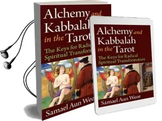 Alchemy and Kabbalah: The Keys of Radical Spiritual Transformation Audiobook download free by Samael Aun Weor