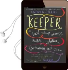 Keeper: A Book About Memory, Identity, Isolation, Wordsworth and Cake ... Audiobook download free by Andrea Gillies