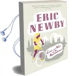 Love and war in the Apennines Audiobook download free by Eric Newby