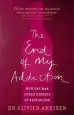 Audiobook The end of my Addiction: How one man Cured Himself of Alcoholism author Olivier Ameisen