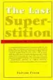 Audiobook The Last Superstition: A Refutation of the new Atheism author Edward Feser