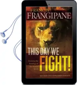 This day we Fight!: Breaking the Bondage of a Passive Spirit Audiobook download free by Francis Frangipane