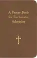 Audiobook A Prayer Book for Eucharistic Adoration author William G. Storey