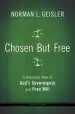 Audiobook Chosen but Free: A Balanced View of God'S Sovereignty and Free Will author Norman L. Geisler
