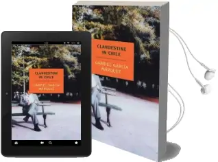 Clandestine in Chile Audiobook download free by Gabriel Garcia Marquez