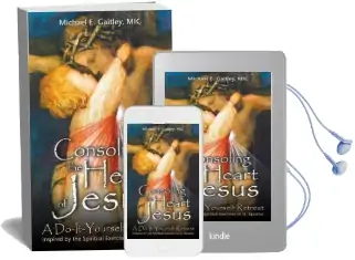 Consoling the Heart of Jesus: A Do-It-Yourself Retreat Audiobook download free by Fr Michael E Gaitley