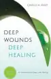 Audiobook Deep Wounds, Deep Healing author Charles H. Kraft