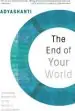 Audiobook End of Your World: Uncensored Straight Talk on the Nature of Enlightenment author Adyashanti