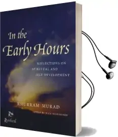 In the Early Hours: Reflections on Spiritual and Self Development Audiobook download free by Khurram Murad