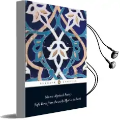 Islamic Mystical Poetry: Sufi Verse From the Early Mystics to Rumi Audiobook download free by Mahmood Jamal