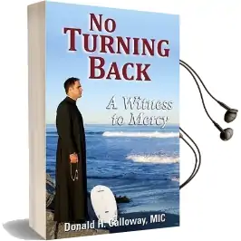 No Turning Back: A Witness to Mercy Audiobook download free by Donald H Calloway