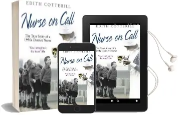 Nurse on Call: The True Story of a 1950S District Nurse Audiobook download free by Edith Cotterill
