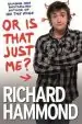 Audiobook Or is That Just me? author Richard Hammond