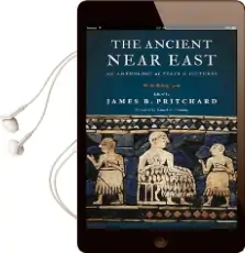 The Ancient Near East: An Anthology of Texts and Pictures Audiobook download free by Daniel E. Fleming