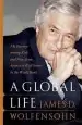 Audiobook A Global Life: My Journey Among Rich and Poor, From Sydney to Wall Street to the World Bank author James D. Wolfensohn