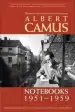 Audiobook Notebooks 1951-1959 author Albert Camus
